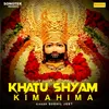 About Khatu Shyam Ki Mahima Song